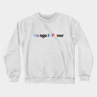 Nowlege is Power Crewneck Sweatshirt